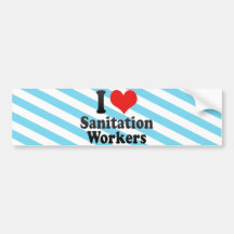 I Love Sanitation Workers Bumper Stickers