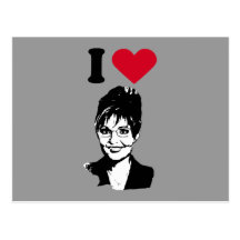 I Love Sarah Palin / I Heart Sarah Palin Post Card