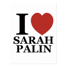 I Love Sarah Palin Post Cards