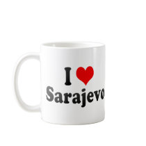 I Love Sarajevo, Bosnia and Herzegovina Coffee Mug
