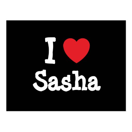 I Love Sasha Heart T Shirt Postcard Zazzle 1755