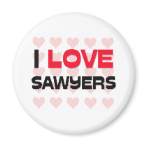 I LOVE SAWYERS REFRIGERATOR MAGNET