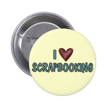 I Love Scrapbooking Pinback Button