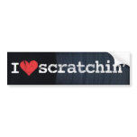 I Love Scratchin' Bumper Sticker 3 bumper stickers