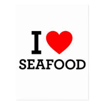 I Love Seafood Post Card