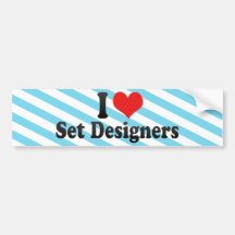 I Love Set Designers Bumper Sticker
