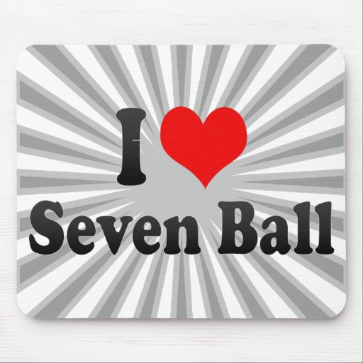 I love Seven Ball Mouse Pads