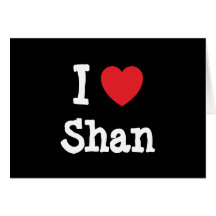 I love Shan heart T-Shirt Greeting Cards