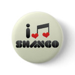 I Love Shango Pinback Button
