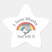 I love sharks deal with it! star stickers