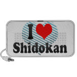 I love Shidokan Speakers