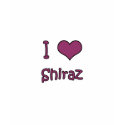 I Love Shiraz t-shirts