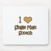 I Love Single Malt Scotch Mouse Mat
