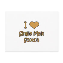 I Love Single Malt Scotch Post Cards
