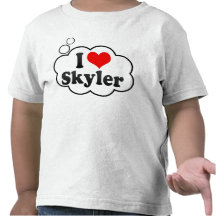 I love Skyler Tshirts