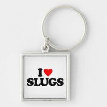 I LOVE SLUGS KEYCHAIN