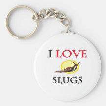 I Love Slugs Keychains