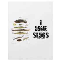 I Love Slugs (Naturalist / Nature)