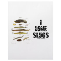 I Love Slugs (Naturalist / Nature)