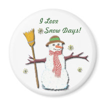 I love Snow Day's  Magnet