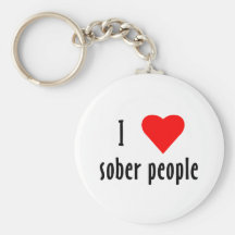 I Love Sober People Key Chains