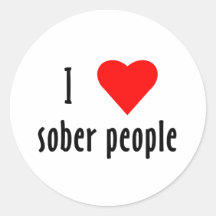 I Love Sober People Stickers