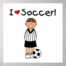 I Love Soccer T-shirts and Gifts Posters