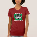 I Love Soccer Tee Shirts