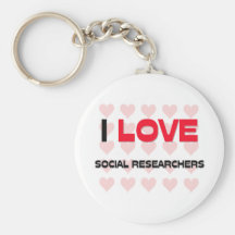 I LOVE SOCIAL RESEARCHERS KEYCHAINS