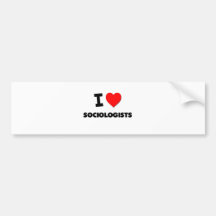 I Love Sociologists Bumper Stickers