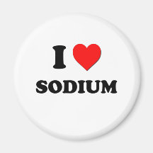 I love Sodium Fridge Magnets