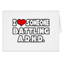 I Love Someone Battling A.D.H.D