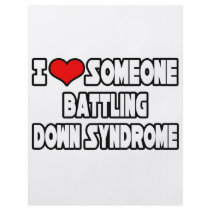 I Love Someone Battling Down Syndrome