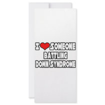 I Love Someone Battling Down Syndrome