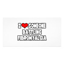 I Love Someone Battling Fibromyalgia