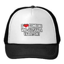 I Love Someone Who Just Had a Vasectomy Hats