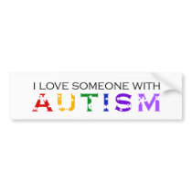 I Love Someone With Autism Bumper Stickers