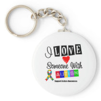 I Love Someone With Autism Key Chains