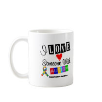 I Love Someone With Autism Mugs