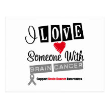 I Love Someone With Brain Cancer Postcards