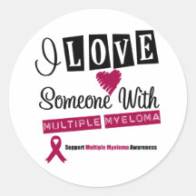 I Love Someone With Multiple Myeloma Sticker