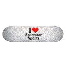 I love Spectator Sports Skate Board