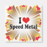 I Love Speed Metal Magnet