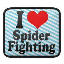 I love Spider Fighting Sleeve For iPads