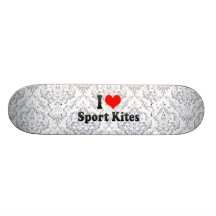 I love Sport Kites Skate Boards