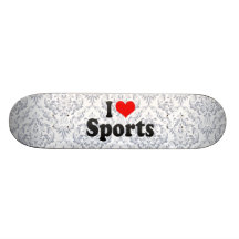 I love Sports Custom Skate Board