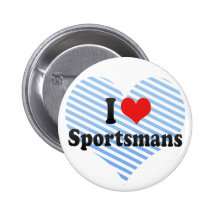 I Love Sportsmans Pinback Buttons