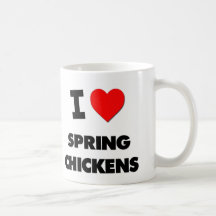 I love Spring Chickens Mugs