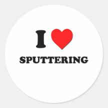 I love Sputtering Sticker