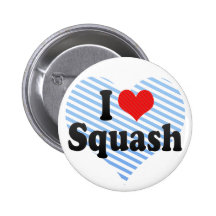 I Love Squash Pinback Buttons